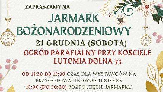 21 GRUDNIA W LUTOMI DOLNEJ STARTUJE GMINNY JARMARK BOŻONARODZENIOWY