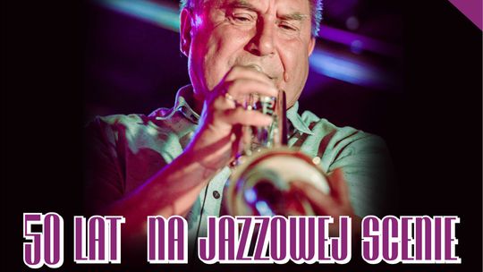 50 lat na scenie jazzowej- jubileuszowy koncert Tadeusza Nestorowicza