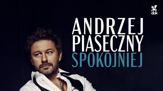 Andrzej Piaseczny z koncertem w Dzierżoniowie