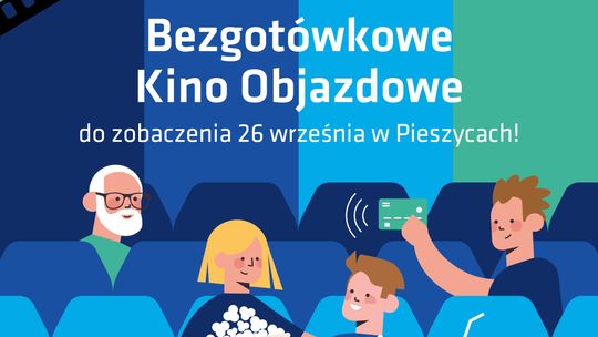 Bezgotówkowe Kino Objazdowe przyjeżdża do Pieszyc!