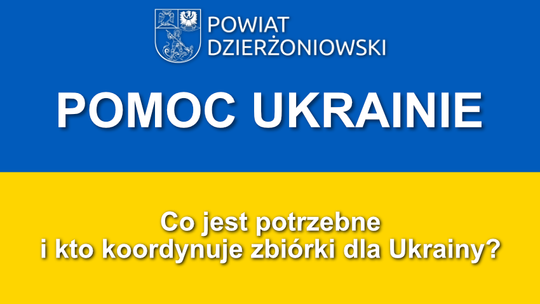 CO JEST POTRZEBNE I KTO KOORDYNUJE ZBIÓRKI DLA UKRAINY?