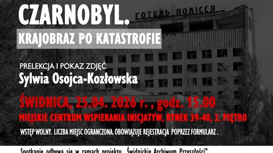 „Czarnobyl. Krajobraz po katastrofie”