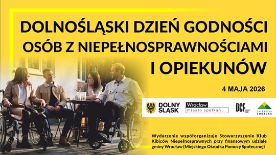 Dolnośląski Dzień Godności Osób z Niepełnosprawnościami i Opiekunów