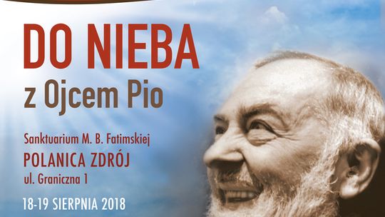 DZIĘKCZYNIENIE Z MARYJĄ I Z OJCEM PIO W POLANICY ZDROJU