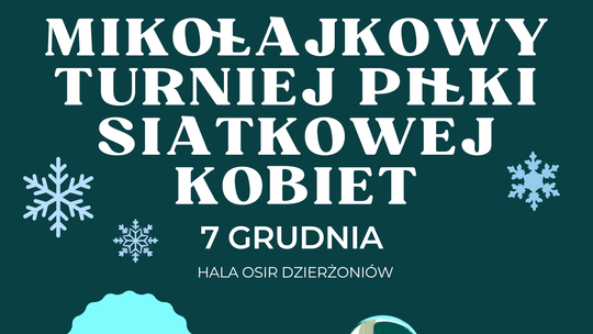 Dzierżoniów: Mikołajkowy Turniej Siatkówki Kobiet