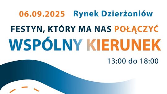 Dzierżoniów: Zapraszamy na Festyn Społeczny „Wspólny Kierunek”
