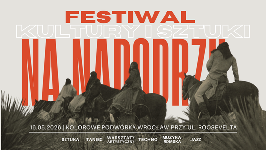Wrocław: Festiwalu Muzyki i Sztuki na Nadodrzu