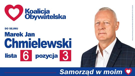 Głosuj na Marka Chmielewskiego - kandydat do SEJMU nr 3 na liście nr 6