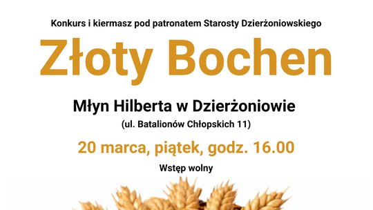 I Powiatowy Konkurs „Złoty Bochen” w Młynie Hilberta już 20 marca