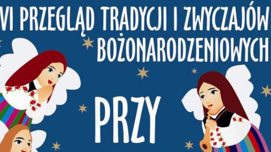 IV PRZEGLĄD TRADYCJI I ZWYCZAJÓW BOŻONARODZENIOWYCH