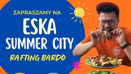 Już 8 sierpnia ESKA Summer City wpada do Barda!