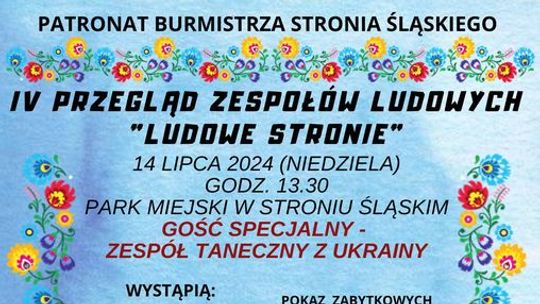 Już za 2 tygodnie zapraszamy na "LUDOWE STRONIE" - PRZEGLĄD ZESPOŁÓW LUDOWYCH W STRONIU ŚLĄSKIM