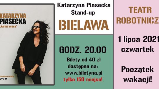 KATARZYNA PIASECKA - STAND-UP ....TYLKO W BIELAWIE!