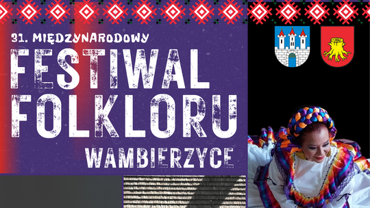 Kolorowy Świat Tańca: Festiwal Folkloru w Wambierzycach już 9 sierpnia!