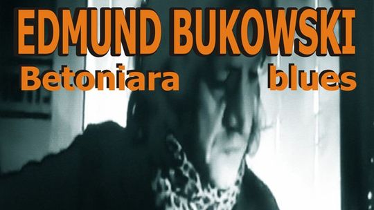 KONCERT EDMUNDA BUKOWSKIEGO