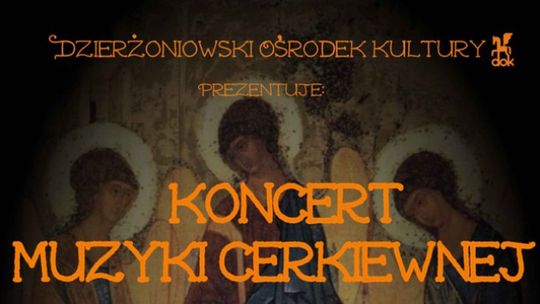 KONCERT MUZYKI CERKIEWNEJ