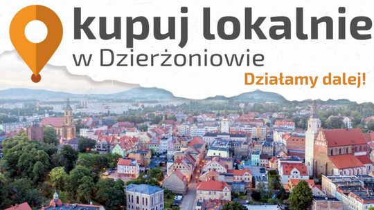 Kupuj Lokalnie w Dzierżoniowie - działamy dalej!