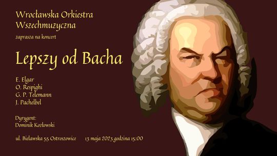 "Lepszy od Bacha" koncert w Ostroszowicach