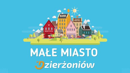 MAŁE MIASTO DZIERŻONIÓW – PROJEKT DLA PRZEDSIĘBIORCZYCH UCZNIÓW