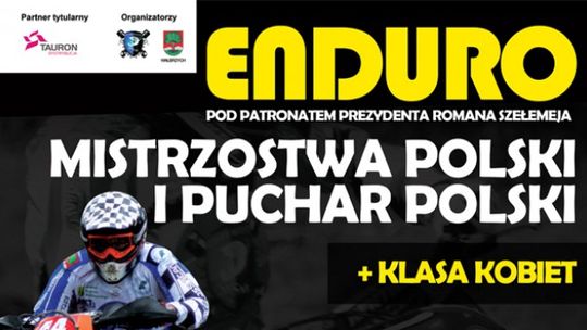 MISTRZOSTWA POLSKI I PUCHAR POLSKI ENDURO