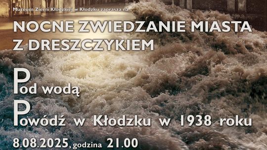 Nocna Wędrówka po Zalanym Kłodzku: Powódź 1938 Odżywa na Ulicach!