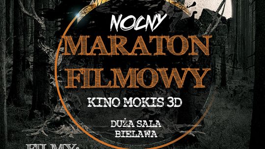 NOCNY MARATON FILMOWY W KINIE MOKIS W BIELAWIE