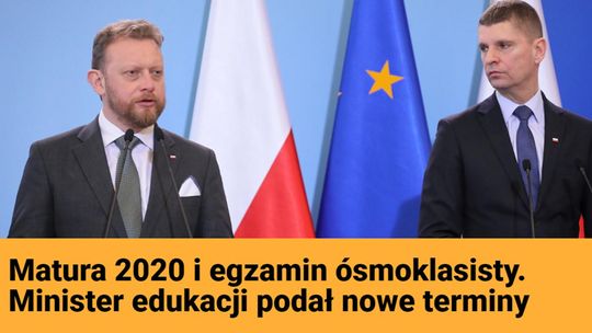 NOWE TERMINY EGZAMINÓW MATURALNYCH I ÓSMOKLASISTÓW