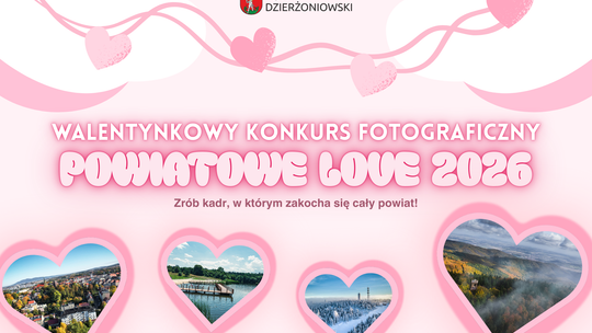 Ostatnia szansa na wzięcie udziału w Walentynkowym Konkursie Fotograficznym „Powiatowe Love 2026”