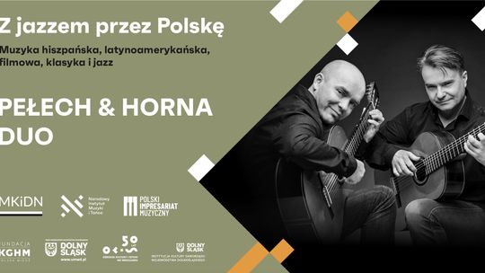 Pełech & Horna Duo Koncert z cyklu: "Z jazzem przez Polskę"