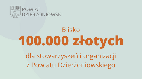 Pieniądze dla stowarzyszeń i organizacji z Powiatu Dzierżoniowskiego