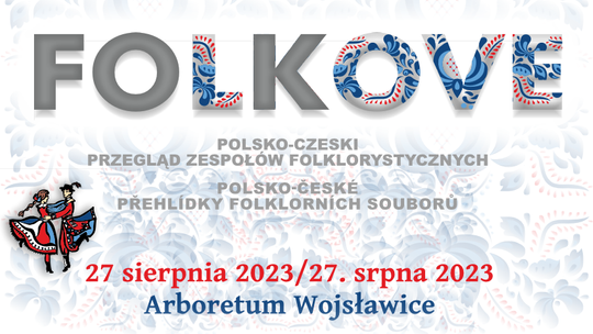 Polsko-Czeski Przegląd Zespołów Folklorystycznych „FOLKOVE”