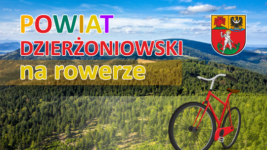 POWIAT DZIERŻONIOWSKI ZAPRASZA NA ROWER