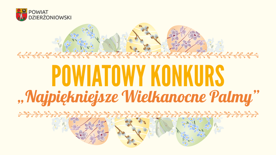 Powiatowy Konkurs „Najpiękniejsze Wielkanocne Palmy”