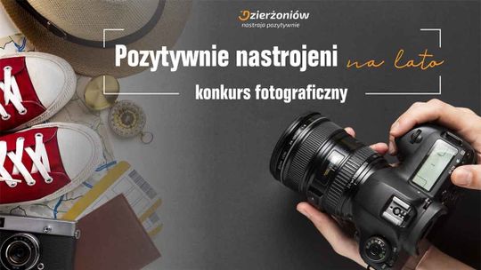 POZYTYWNIE NASTROJENI NA LATO – KONKURS FOTOGRAFICZNY