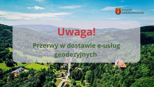Przerwy w dostawie e-usług geodezyjnych