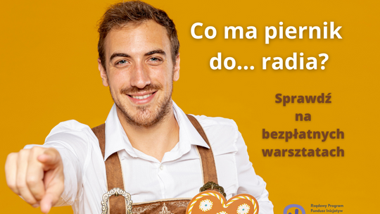 Radiopierniki – czyli słodkie warsztaty z historią