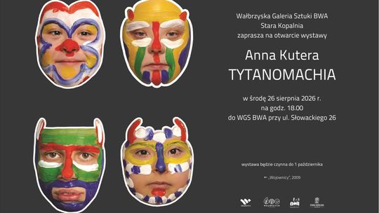 Rozczarowanie, gra wartości i wojenny cień mediów.  Wystawa Anny Kutery „Tytanomachia” w Wałbrzyskiej Galerii Sztuki BWA
