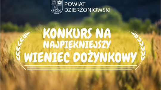Rozstrzygnięcie Konkursu na Najpiękniejszy Wieniec Dożynkowy Powiatu Dzierżoniowskiego