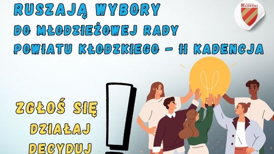 RUSZAJĄ WYBORY DO MŁODZIEŻOWEJ RADY POWIATU KŁODZKIEGO – II KADENCJA!