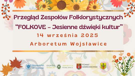 Ruszyły zapisy na Przegląd Zespołów Folklorystycznych „FOLKOVE – Jesienne dźwięki kultur”