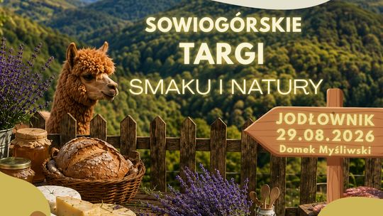 Sowiogórskie Targi Smaku i Natury w Jodłowniku