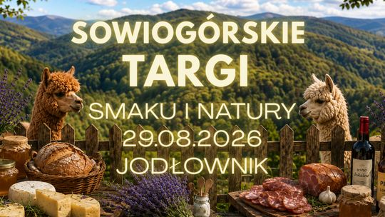 Sowiogórskie Targi Smaku i Natury w Jodłowniku już w sobotę