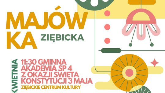 Spędź MAJÓWKĘ w Ziębicach!