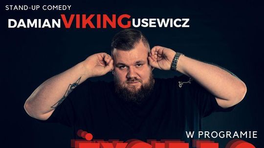 STAND-UP: Damian Viking Usewicz w Dzierżoniowie