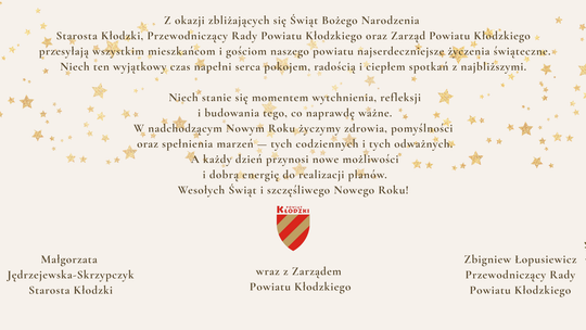 Świąteczne życzenia dla mieszkańców i gości Powiatu Kłodzkiego Świąteczne życzenia dla mieszkańców i gości Powiatu Kłodzkiego