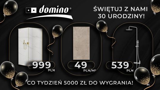Świętuj z nami 30. urodziny salonów Domino!