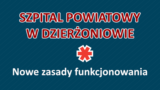 SZPITAL POWIATOWY W DZIERŻONIOWIE – NOWE ZASADY FUNKCJONOWANIA