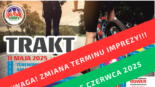 TRAKT 2025 - wyrusz z nami na trasy piesze, rowerowe i motocyklową