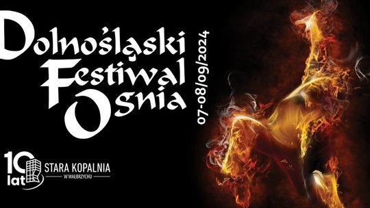 Trwają zgłoszenia do tegorocznego Dolnośląskiego Festiwalu Ognia w Starej Kopalni