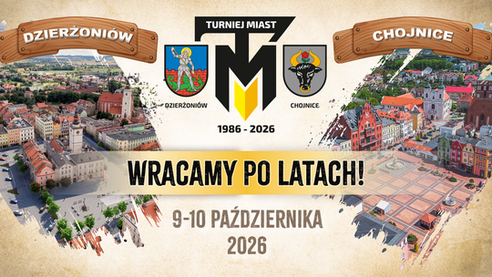 TURNIEJ MIAST WRACA PO 40 LATACH. CHOJNICE ZAGRAJĄ REWANŻ Z DZIERŻONIOWEM